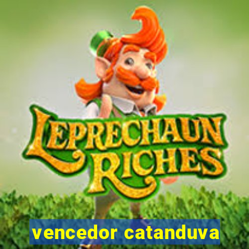 vencedor catanduva